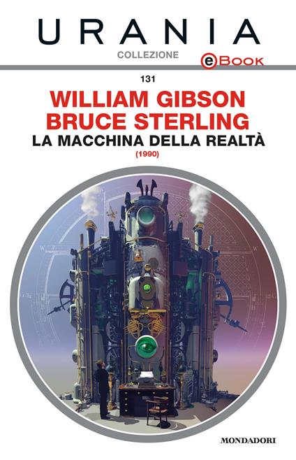 La macchina della realtà - William Gibson,Bruce Sterling - ebook