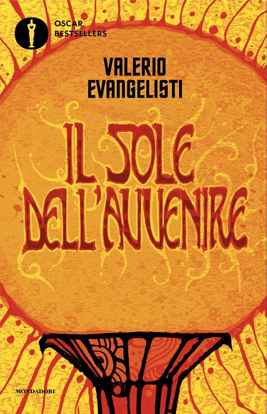 Vivere lavorando o morire combattendo. Il sole dell'avvenire. Vol. 1 - Valerio Evangelisti - ebook