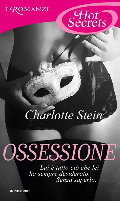 Ossessione - Charlotte Stein - ebook