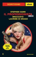 Il Professionista story: Braccato!-Lacrime di drago