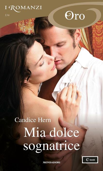 Mia dolce sognatrice - Candice Hern,Maria Luisa Cesa Bianchi - ebook