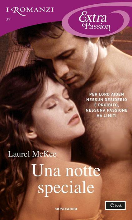 Una notte speciale. Scandalosi St. Claire - Laurel McKee,Malvina Del Poggio Spinosa - ebook
