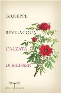 L' alzata di Meissen - Giuseppe Bevilacqua - ebook