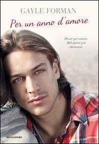 Per un anno d'amore - Gayle Forman,Alessandra Guidoni - ebook