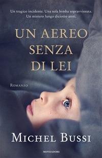 Un aereo senza di lei - Michel Bussi,Vittoria Vassallo - ebook