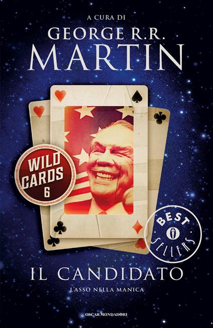 Il candidato. Wild Cards. Vol. 6 - George R. R. Martin,D. Silvestri - ebook