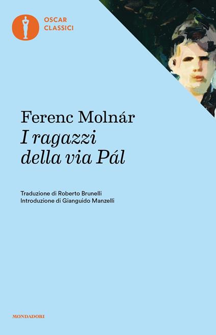 I ragazzi della via Pál - Ferenc Molnár,Roberto Brunelli - ebook