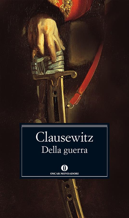 Della guerra - Karl von Clausewitz,Ambrogio Bollati,Emilio Canevari - ebook