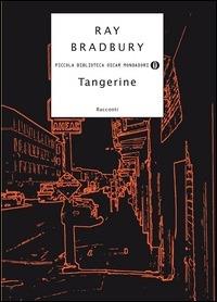Tangerine - Ray Bradbury,Silvia Rota Sperti - ebook