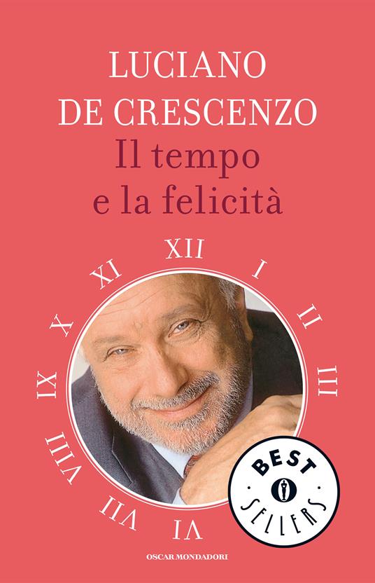 Il tempo e la felicità - Luciano De Crescenzo - ebook