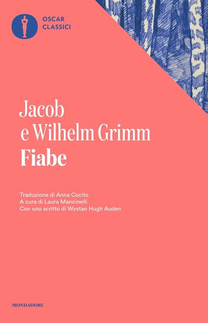 Fiabe - Jacob Grimm,Wilhelm Grimm,Laura Mancinelli,Anna Cocito - ebook