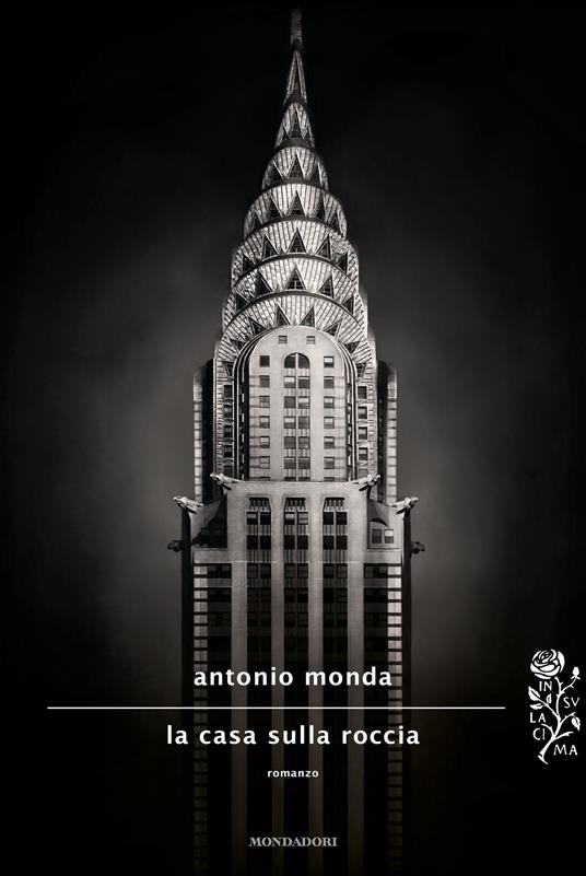 La casa sulla roccia - Antonio Monda - ebook