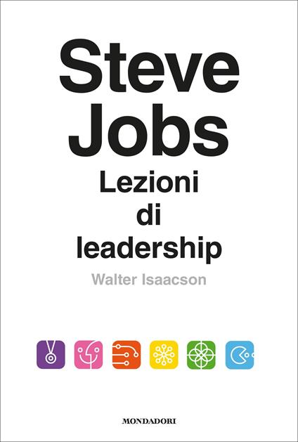Steve Jobs. Lezioni di leadership - Walter Isaacson - ebook