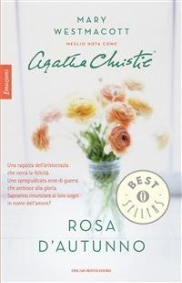 Rosa d'autunno - Mary Westmacott,G. Failla - ebook
