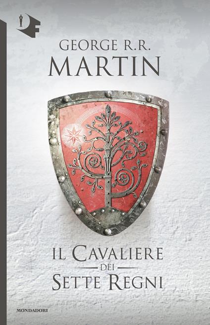 Il cavaliere dei Sette Regni - George R. R. Martin,Sergio Altieri,G. L. Staffilano,Giusi Valent - ebook