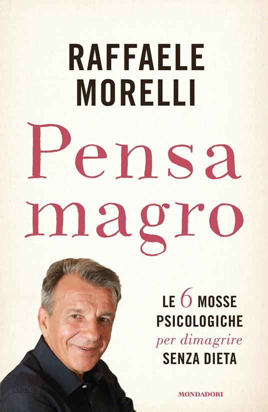 Pensa magro - Raffaele Morelli - ebook