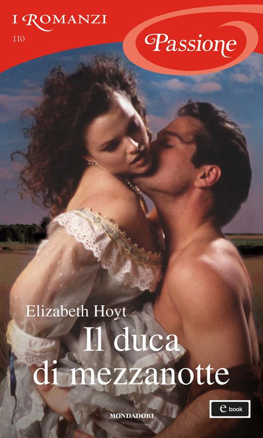 Il duca di mezzanotte. Maiden Lane. Vol. 6 - Elizabeth Hoyt,Carla Pedretti - ebook