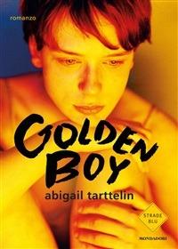 Golden boy - Abigail Tarttelin,G. Guerzoni - ebook