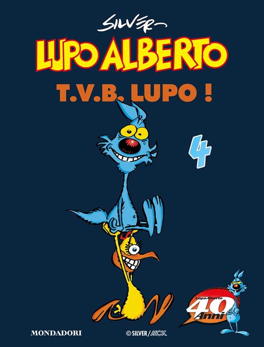 Lupo Alberto. T.V.B. lupo! (4) - Silver - ebook