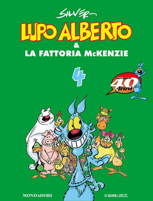 Lupo Alberto & la fattoria McKenzie (4) - Silver - ebook