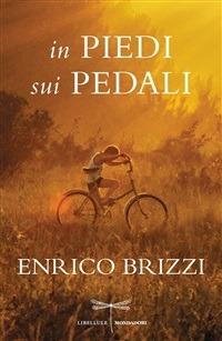 In piedi sui pedali - Enrico Brizzi - ebook