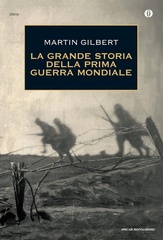 La grande storia della prima guerra mondiale - Martin Gilbert,Carla Lazzari - ebook