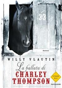 La ballata di Charley Thompson - Willy Vlautin,F. Genovesi - ebook