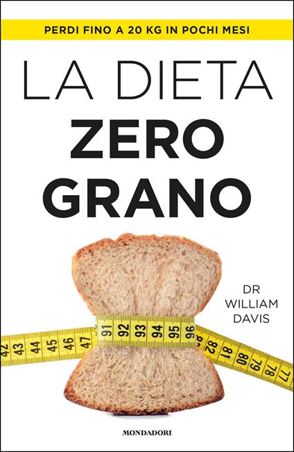 La dieta zero grano - William Davis,D. Ferrari - ebook