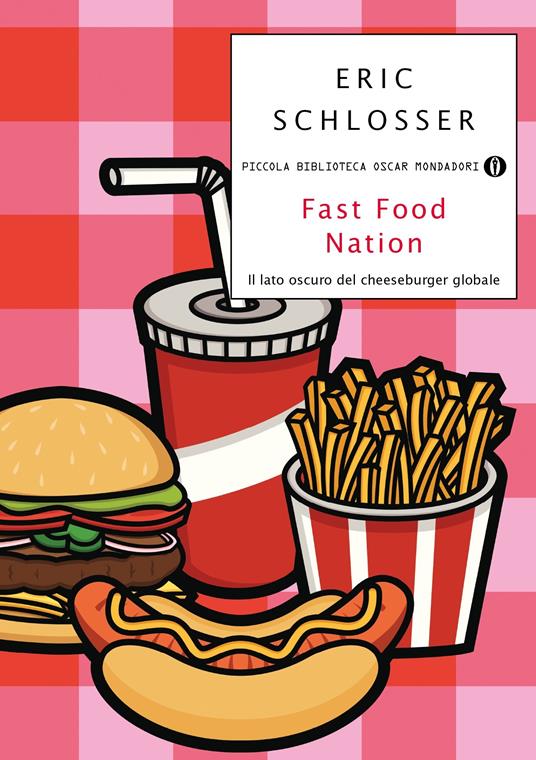 Fast food nation. Il lato oscuro del cheeseburger globale - Eric Schlosser,Maria Grazia Gini - ebook