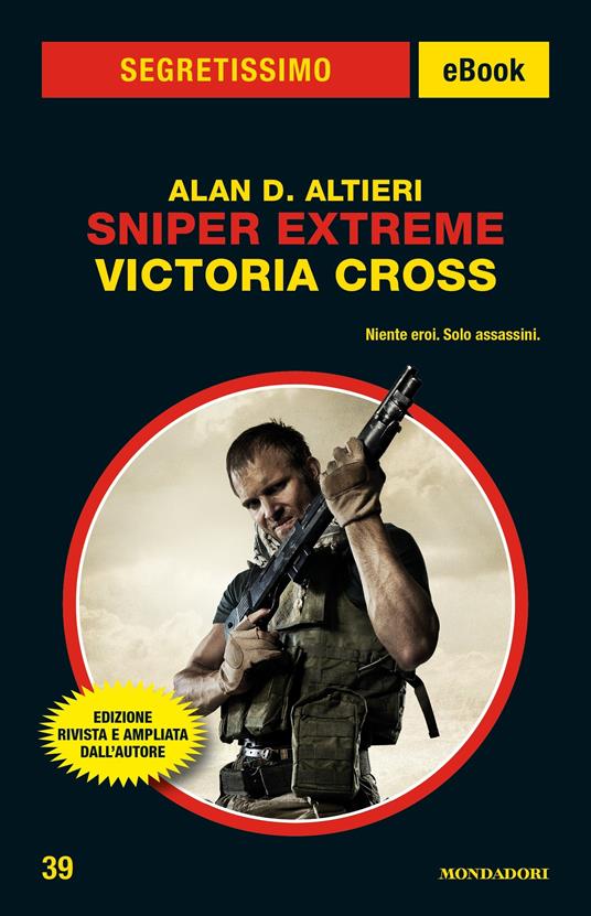 Sniper Extreme. Victoria Cross - Alan D. Altieri - ebook