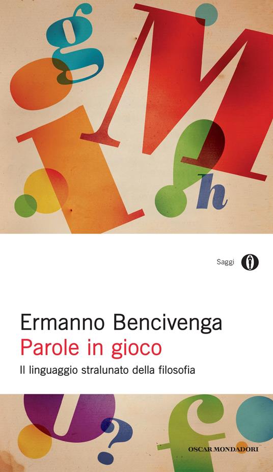 Parole in gioco. Il linguaggio stralunato della filosofia - Ermanno Bencivenga - ebook