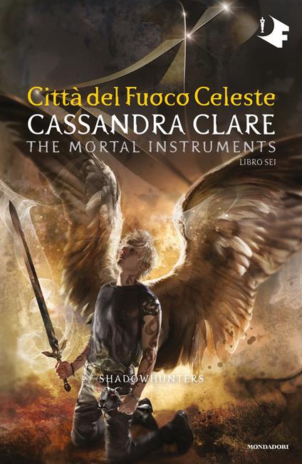 Città del fuoco celeste. Shadowhunters. The mortal instruments. Vol. 6 - Cassandra Clare,Raffaella Belletti,Manuela Carozzi - ebook