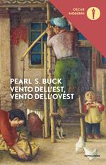 Vento dell'est, vento dell'ovest. Saga di una famiglia cinese