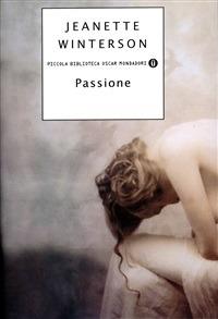 Passione - Jeanette Winterson,Mara Muzzarelli - ebook