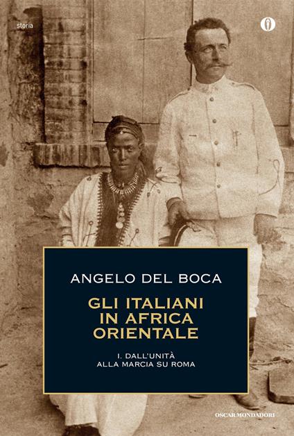 Gli italiani in Africa Orientale. Vol. 1 - Angelo Del Boca - ebook