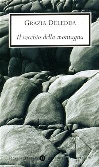 Il vecchio della montagna - Grazia Deledda - ebook