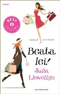 Beata lei! - Julia Llewellyn,Jordanit Ascoli - ebook