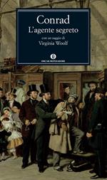 L' agente segreto. Con un saggio di Virginia Woolf