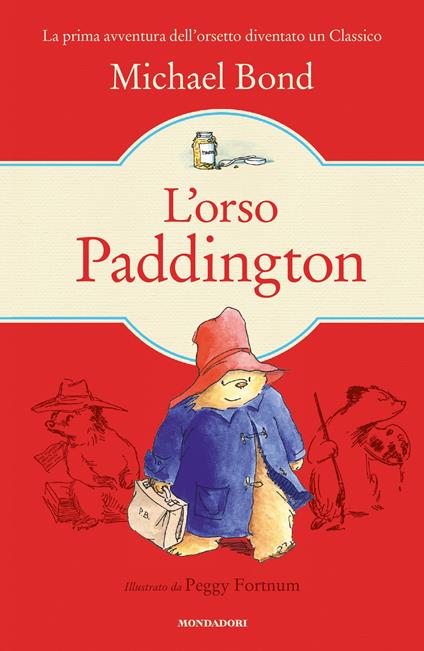 L' orso Paddington - Michael Bond,Peggy Fortnum,Angela Ragusa - ebook