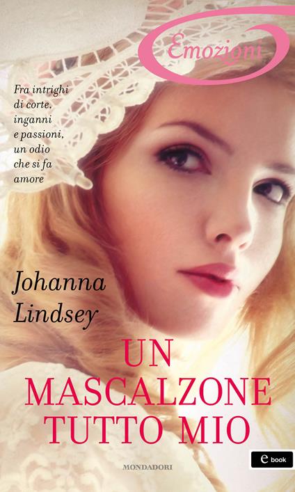 Un mascalzone tutto mio - Johanna Lindsey,Laura Di Rocco - ebook