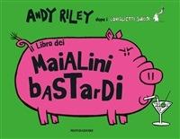 Il libro dei maialini bastardi - Andy Riley - ebook