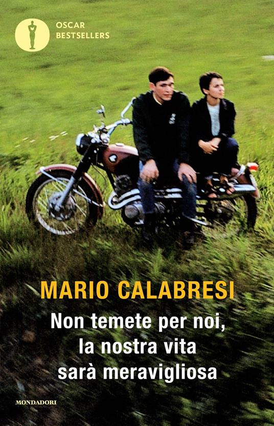 Non temete per noi, la nostra vita sarà meravigliosa. Storie di ragazzi che non hanno avuto paura di diventare grandi - Mario Calabresi - ebook