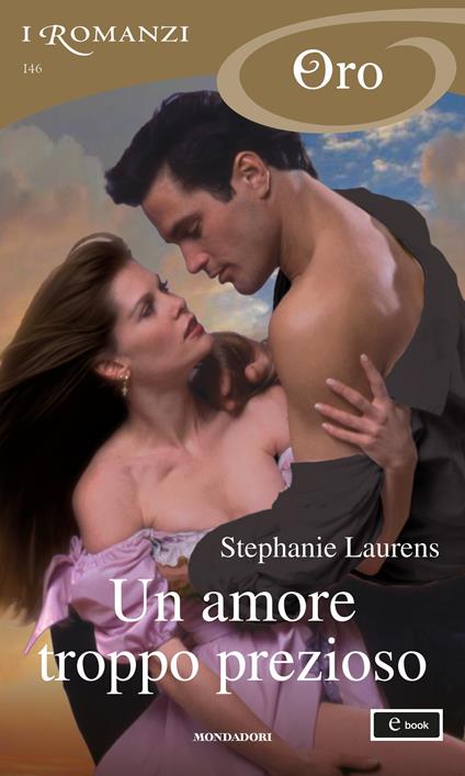 Un amore troppo prezioso - Stephanie Laurens,Giuliano Acunzoli - ebook