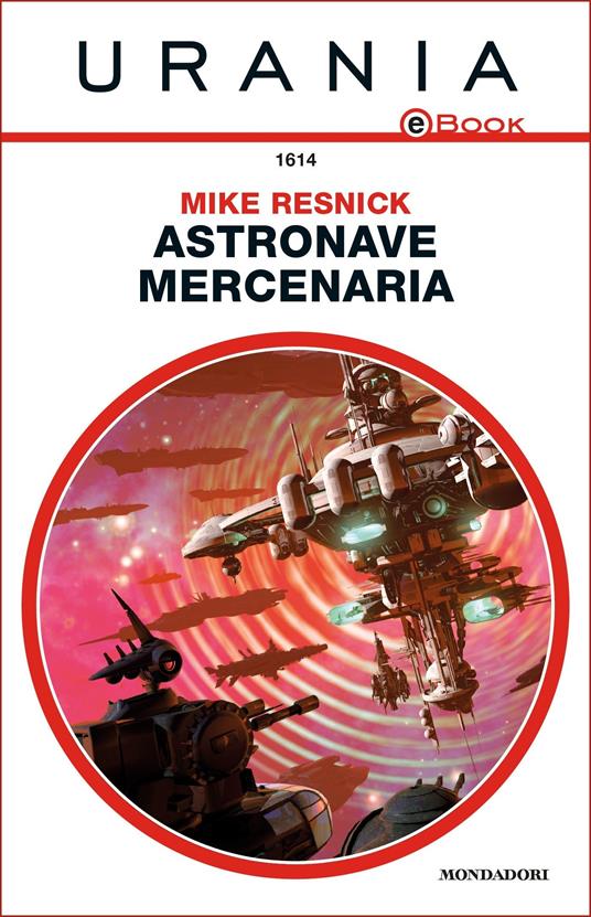 Astronave mercenaria - Mike Resnick,Fabio Feminò - ebook