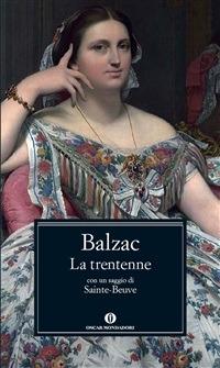 La trentenne - Honoré de Balzac,Myriam Cristallo - ebook