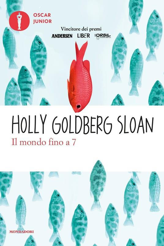 Il mondo fino a 7 - Holly Goldberg Sloan,Loredana Baldinucci - ebook