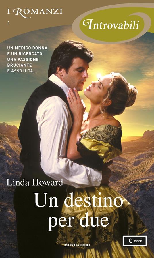 Un destino per due - Linda Howard,Cristina Pradella - ebook