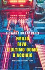 Emilio Riva, l'ultimo uomo d'acciaio