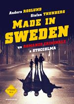 Un romanzo criminale a Stoccolma. Made in Sweden