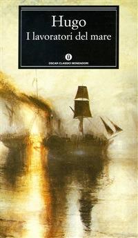 I lavoratori del mare - Victor Hugo,Giacomo Zanga - ebook